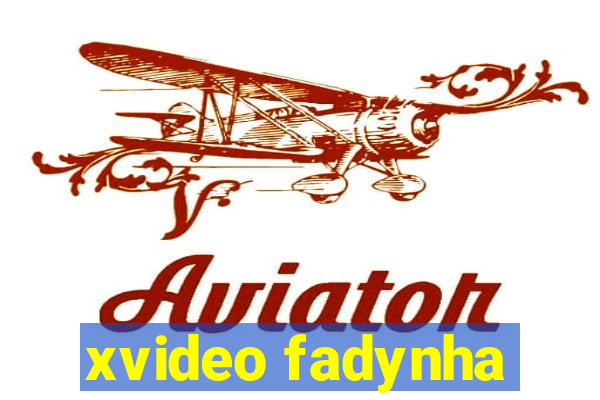 xvideo fadynha